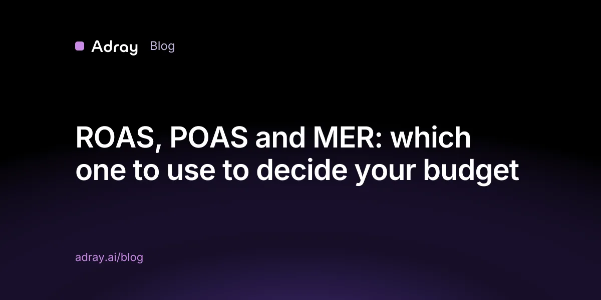 ROAS, POAS and MER: which one to use to decide your budget